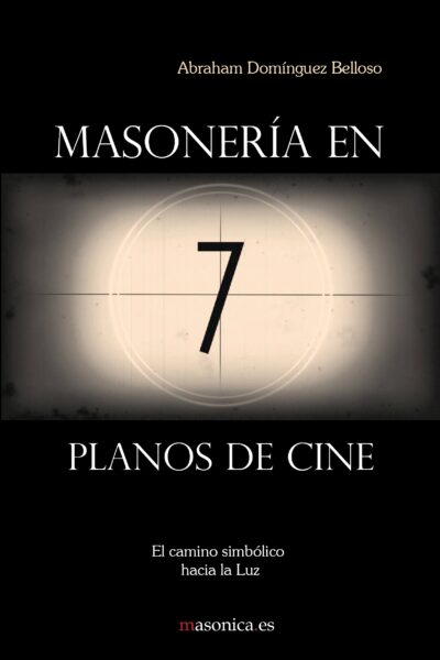 Masonería en 7 planos de cine