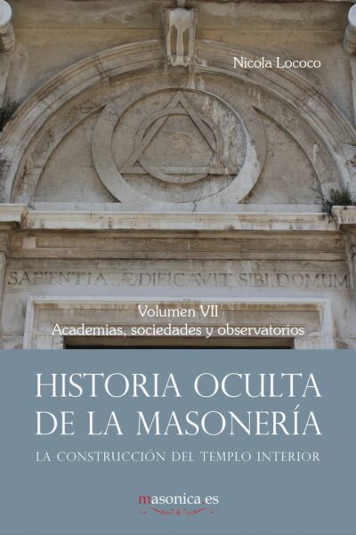 Historia Oculta de la Masonería VII