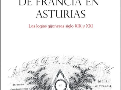 El Gran Oriente de Francia en Asturias